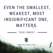 EVEN THE SMALLEST WEAKEST MOST