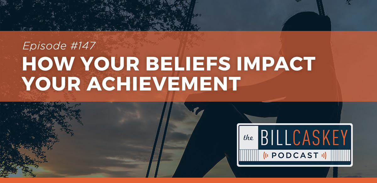 Bill Caskey Podcast - Beliefs