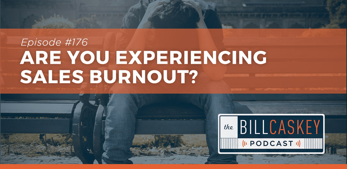 Burnout - Bill Caskey Podcast